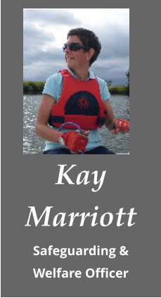 Kay Marriott Safeguarding & Welfare Officer