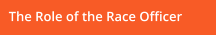 The Role of the Race Officer