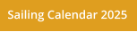 Sailing Calendar 2025