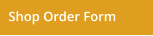 Shop Order Form