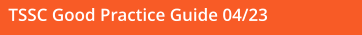 TSSC Good Practice Guide 04/23