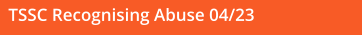 TSSC Recognising Abuse 04/23