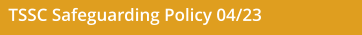 TSSC Safeguarding Policy 04/23