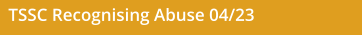 TSSC Recognising Abuse 04/23