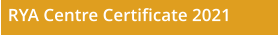RYA Centre Certificate 2021